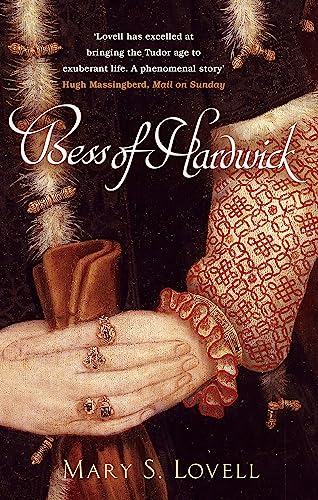 Stock image for Bess of Hardwick: First Lady of Chatsworth New edition by Mary S. Lovell (2006) Paperback for sale by Books of the Smoky Mountains