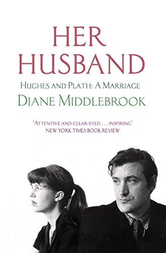 9780349115924: Her Husband: Hughes and Plath: A Marriage