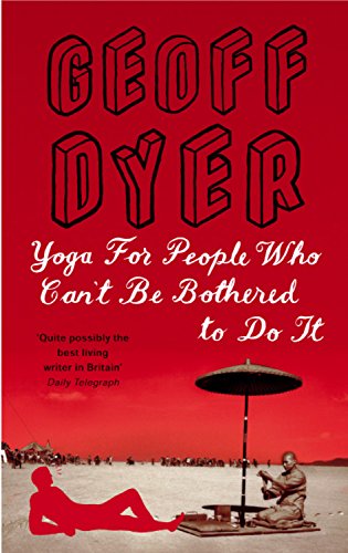 Beispielbild fr Yoga for People Who Can't Be Bothered to Do It zum Verkauf von Better World Books