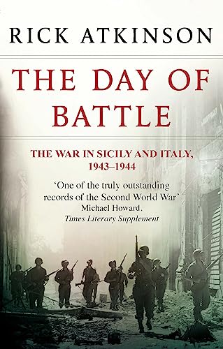 Beispielbild fr The Day Of Battle: The War in Sicily and Italy 1943-44 (Liberation Trilogy) zum Verkauf von HPB-Emerald