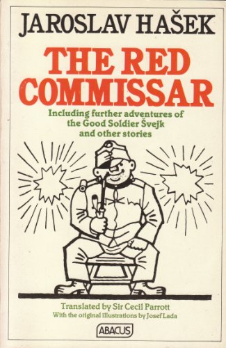 Stock image for The Red Commissar: Including Further Adventures of the Good Soldier Svejk and Other Stories for sale by WorldofBooks