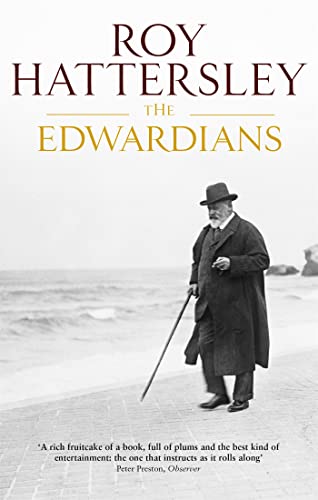 9780349116624: The Edwardians: Biography of the Edwardian Age