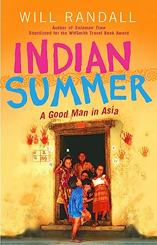 Indian Summer : A Good Man in Asia