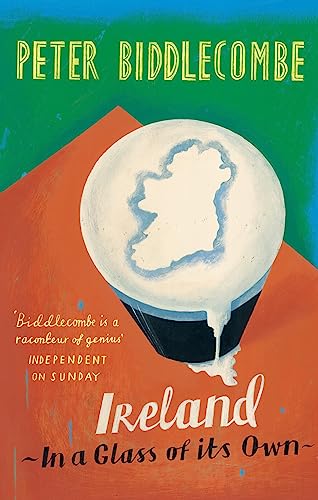 Beispielbild fr Ireland: In a Glass of Its Own zum Verkauf von WorldofBooks