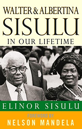 Stock image for Walter And Albertina Sisulu: In Our Lifetime for sale by WorldofBooks