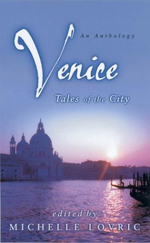 Beispielbild fr Venice: Tales Of The City (Abacus Books) zum Verkauf von AwesomeBooks