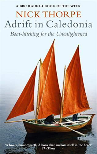 9780349117379: Adrift In Caledonia: Boat-Hitching for the Unenlightened
