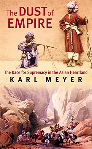 9780349117430: The Dust of Empire: The Race for Supremacy in the Asian Heartland