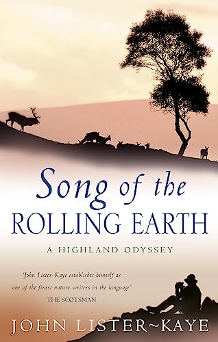 Stock image for Song Of The Rolling Earth: A Highland Odyssey for sale by WorldofBooks