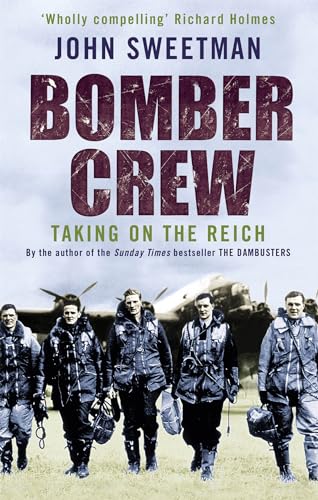 Stock image for Bomber Crew: Taking On the Reich for sale by WorldofBooks