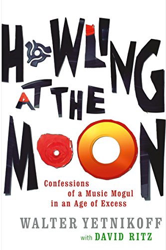 9780349117973: Howling At The Moon: The True Story of the Mad Genius of the Music World
