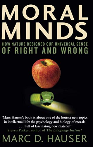 9780349118093: Moral Minds: How Nature Designed Our Universal Sense of Right and Wrong