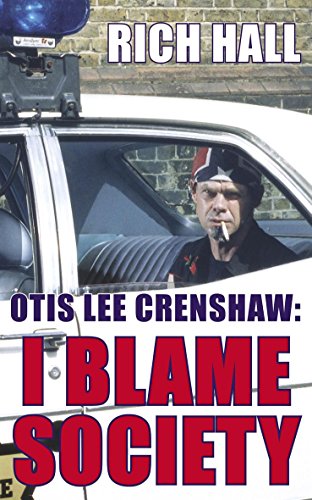 Beispielbild fr Otis Lee Crenshaw: I Blame Society zum Verkauf von WorldofBooks