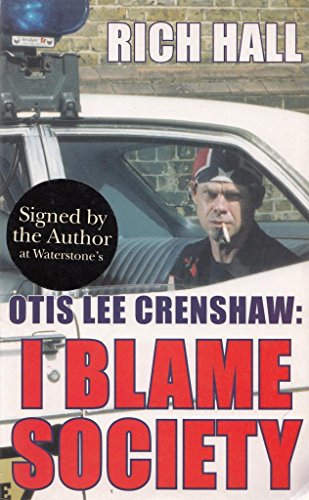 Stock image for Otis Lee Crenshaw: I Blame Society for sale by WorldofBooks