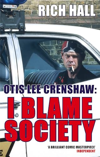 Beispielbild fr Otis Lee Crenshaw: I Blame Society zum Verkauf von AwesomeBooks
