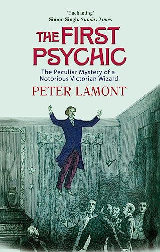 Beispielbild fr The First Psychic: The Peculiar Mystery of a Victorian Wizard zum Verkauf von WorldofBooks