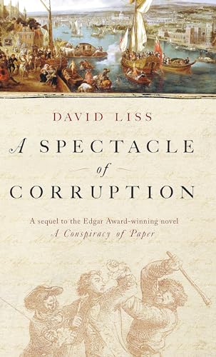 A Spectacle of Corruption (9780349118314) by David Liss