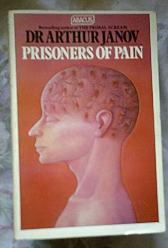 Imagen de archivo de PRISONERS OF PAIN - Unlocking the power of the mind to end suffering a la venta por Irish Booksellers