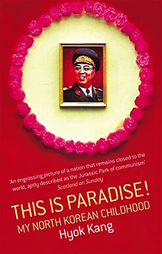 9780349118659: This Is Paradise!: My North Korean Childhood