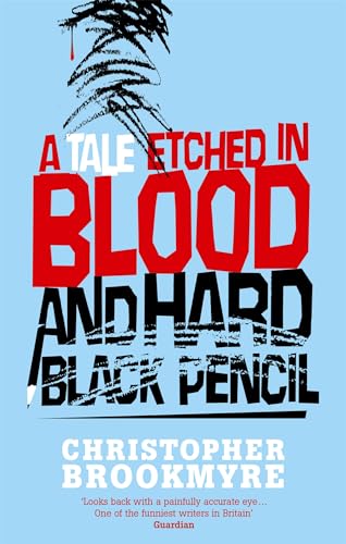 9780349118802: A Tale Etched In Blood And Hard Black Pencil
