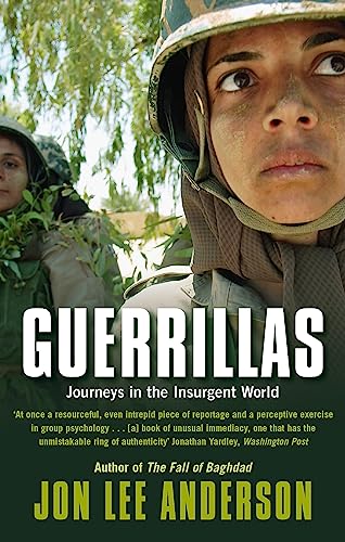 9780349118857: Guerrillas: Journeys in the Insurgent World