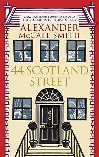 Stock image for 44 Scotland Street. Alexander McCall Smith for sale by Your Online Bookstore