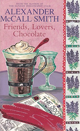 friends lovers chocolate wb6 (9780349119175) by McCall Smith, Alexander