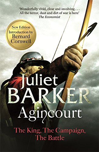 Agincourt: The King, the Campaign, the Battle - Juliet Barker