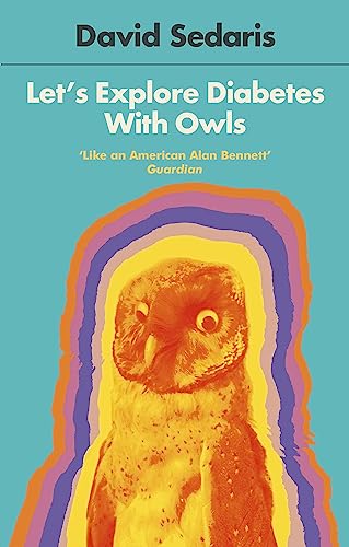 9780349119427: Let's Explore Diabetes With Owls: David Sedaris