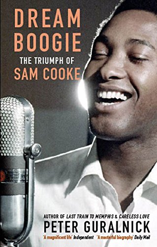 Imagen de archivo de Dream Boogie: The Triumph of Sam Cooke a la venta por WorldofBooks