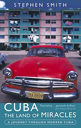 Stock image for Cuba - The Land of Miracles : A Journey Through Modern Cuba for sale by Better World Books