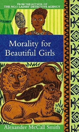 Beispielbild fr Morality for Beautiful Girls (No. 1 Ladies' Detective Agency) zum Verkauf von medimops