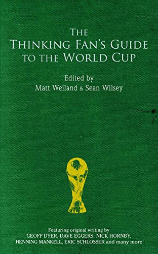 Beispielbild fr The Thinking Fan's Guide to the World Cup zum Verkauf von AwesomeBooks