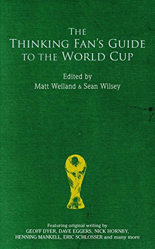 Imagen de archivo de The Thinking Fan's Guide to the World Cup a la venta por AwesomeBooks