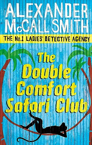 Beispielbild fr The Double Comfort Safari Club: 11 (No. 1 Ladies' Detective Agency) Book 11: The No.1 Ladies Detective Agency, Book 11 zum Verkauf von WorldofBooks