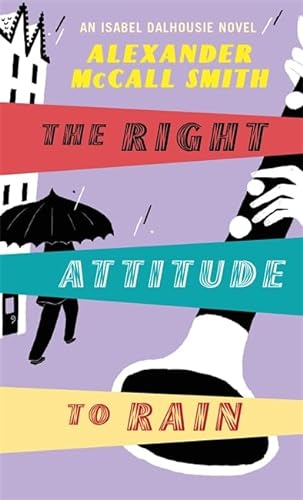 9780349120232: The Right Attitude To Rain