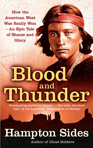 9780349120317: Blood And Thunder: An Epic of the American West