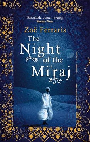 Stock image for The Night of the Mi'raj [Paperback] [Jan 01, 2009] Zoe Ferraris for sale by SecondSale