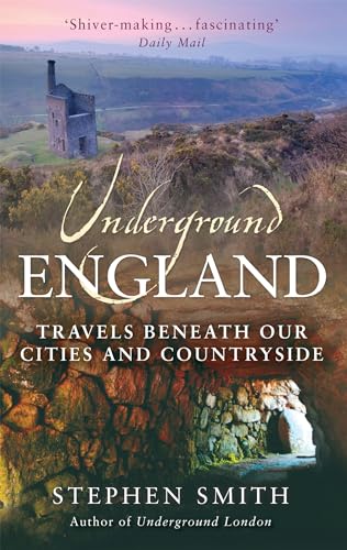 Beispielbild fr Underground England: Travels Beneath Our Cities and Country zum Verkauf von WorldofBooks