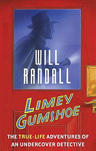 Imagen de archivo de Limey Gumshoe: The true-life adventures of an undercover detective a la venta por WorldofBooks