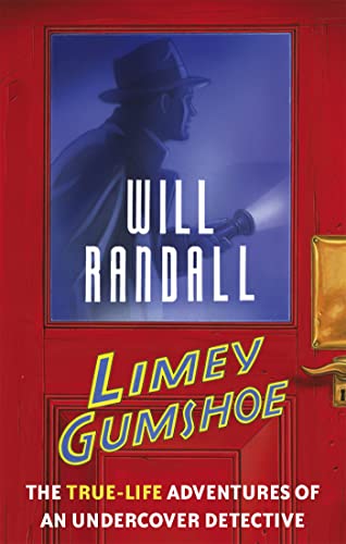 9780349120409: Limey Gumshoe: The True-Life Adventures of an Undercover Detective
