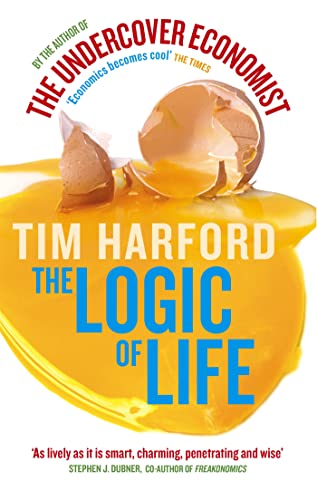 Beispielbild fr The Logic of Life. Tim Harford zum Verkauf von SecondSale