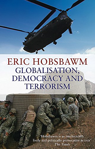 Stock image for Globalisation, Democracy and Terrorism for sale by Blackwell's