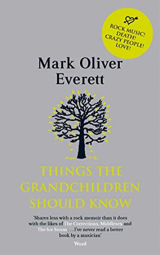 Beispielbild fr Things The Grandchildren Should Know: Mark Oliver Everett zum Verkauf von WorldofBooks