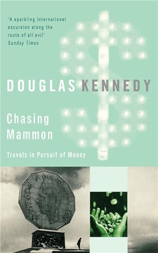 Beispielbild fr Chasing Mammon: Travels in Pursuit of Money zum Verkauf von WorldofBooks