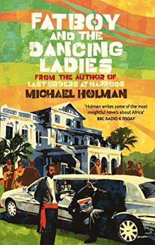 Fatboy and the Dancing Ladies (9780349121307) by Holman, Michael
