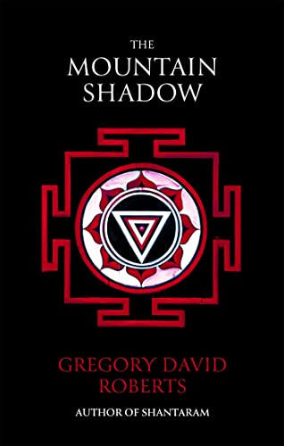 Beispielbild fr The Mountain Shadow: Gregory David Roberts zum Verkauf von WorldofBooks