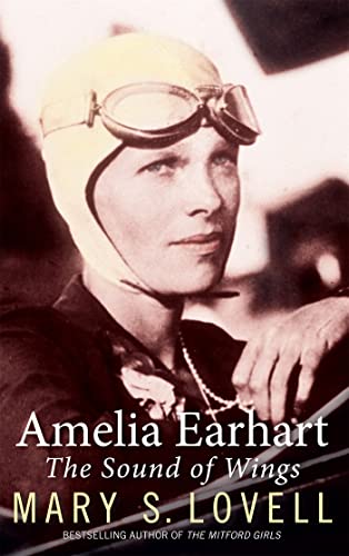 Stock image for Amelia Earhart: The Sound of Wings. by Mary Lovell for sale by ThriftBooks-Dallas