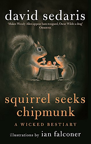 Beispielbild fr Squirrel Seeks Chipmunk: A Wicked Bestiary zum Verkauf von HPB-Emerald
