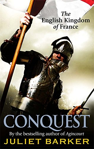 Imagen de archivo de Conquest: The English Kingdom of France 1417-1450 a la venta por Half Price Books Inc.